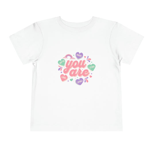 You Are Loved, Worthy, Enough, Strong, capable Toddler T-Shirt