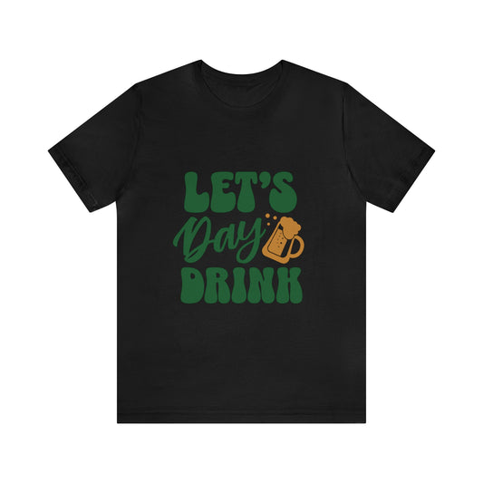 Let's Day Drink Adult T-Shirt