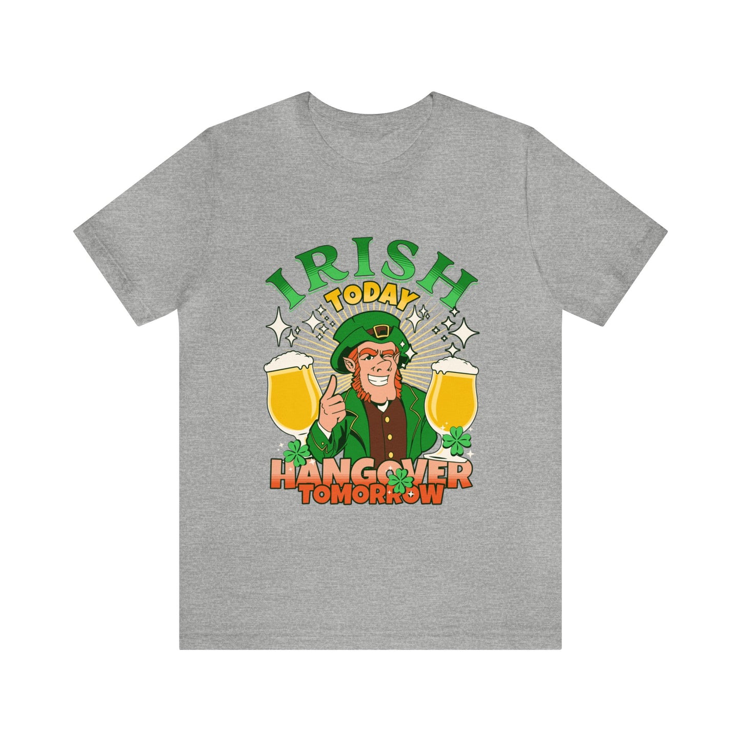 Irish Today Hangover Tomorrow Adult T-Shirt