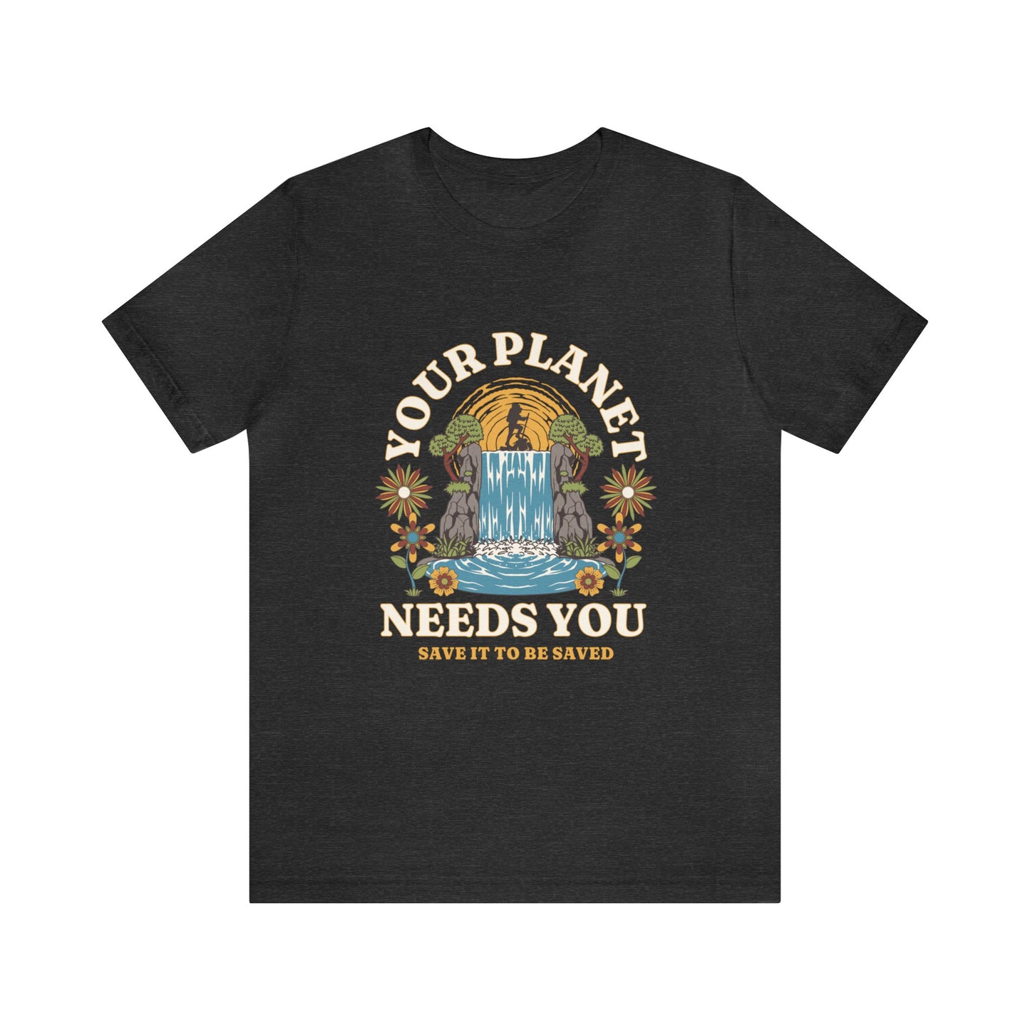 Your Planet Needs You Adult T-Shirt