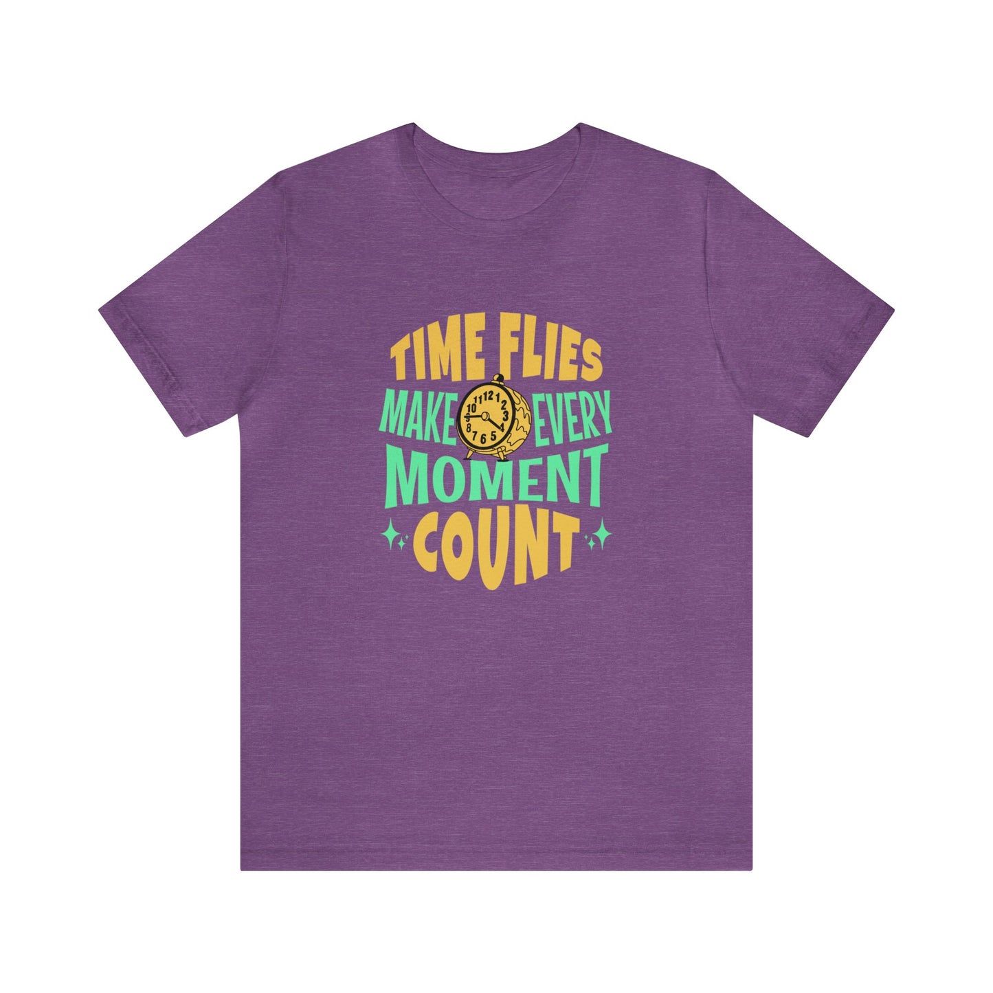 Time Flies Make Every Moment Count Adult T-Shirt