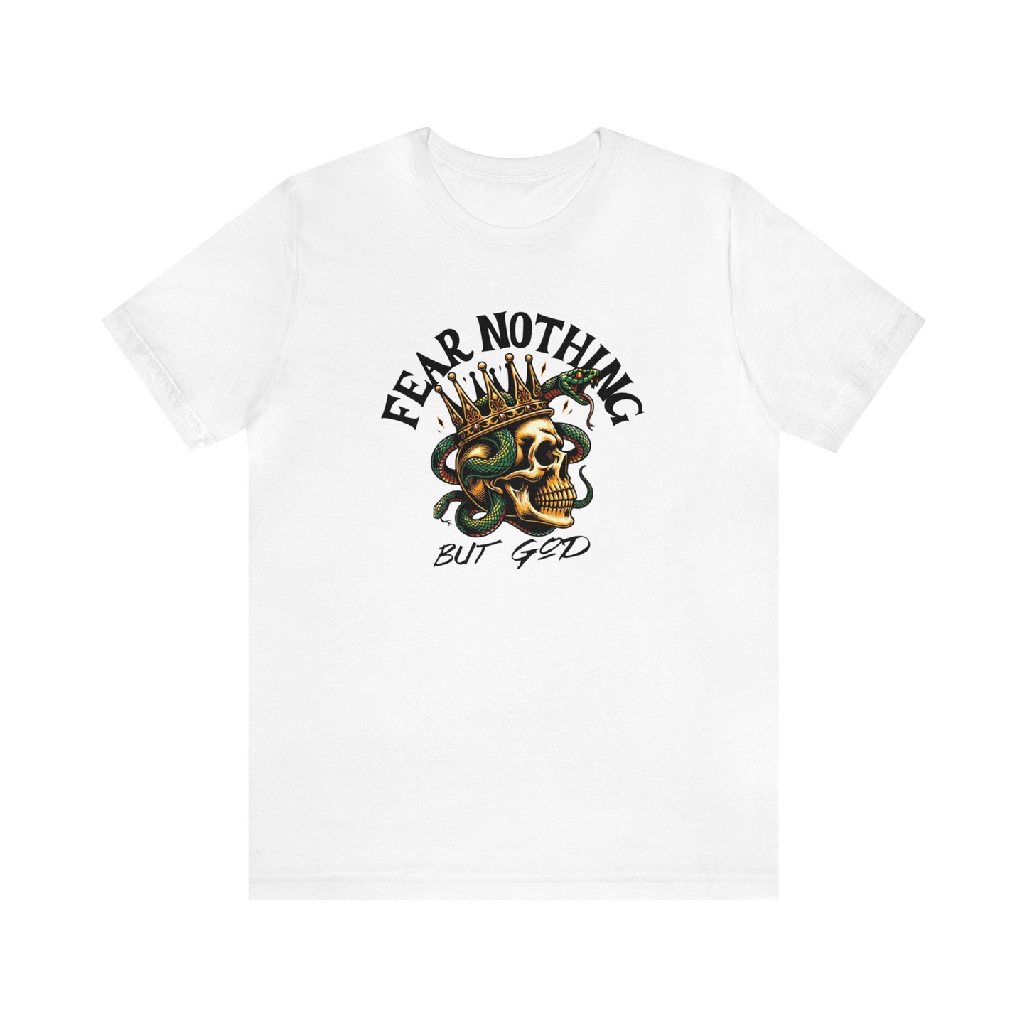 Fear Nothing But God Adult T-Shirt