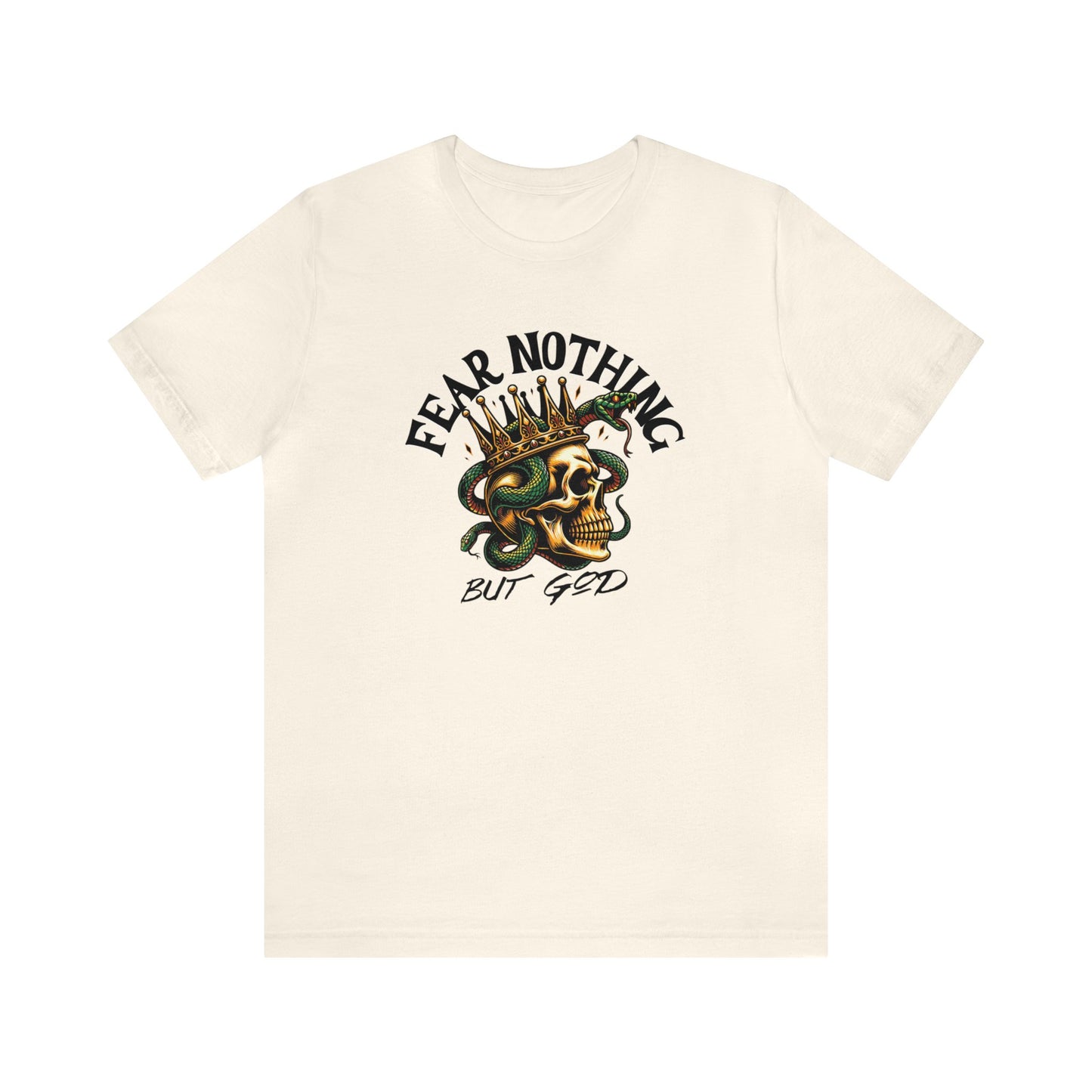 Fear Nothing But God Adult T-Shirt