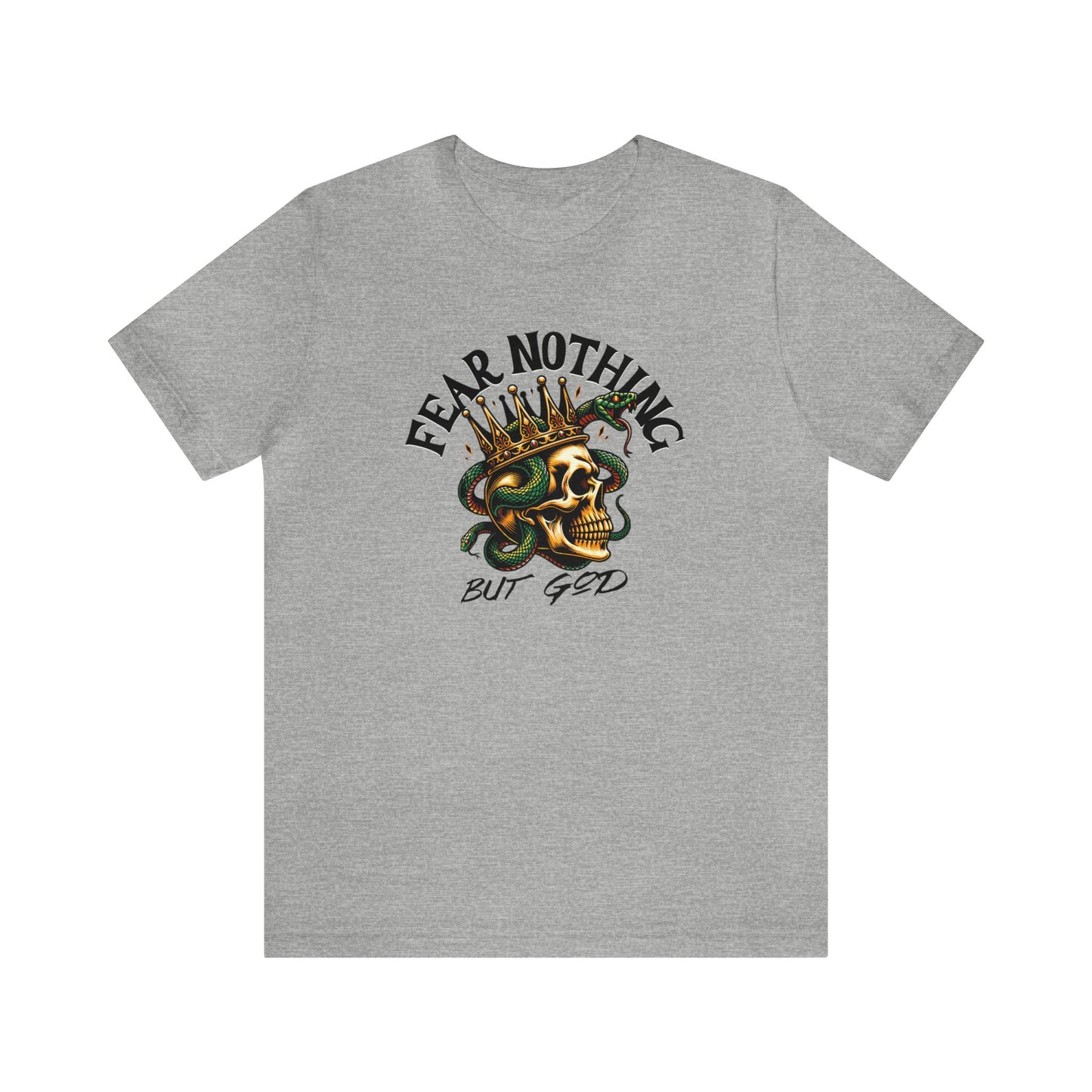 Fear Nothing But God Adult T-Shirt