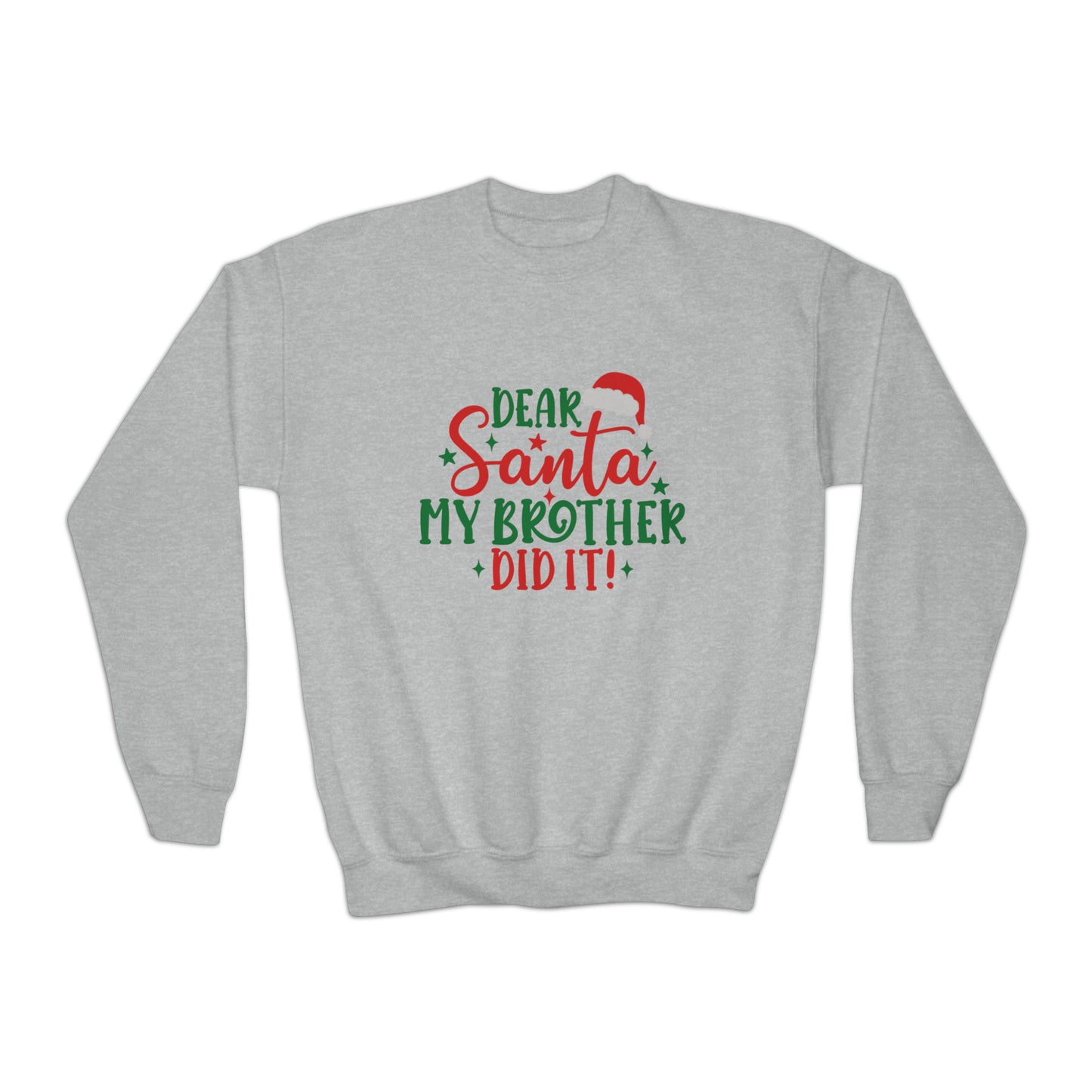 Dear Santa My Brother Did It Youth Sweatshirt