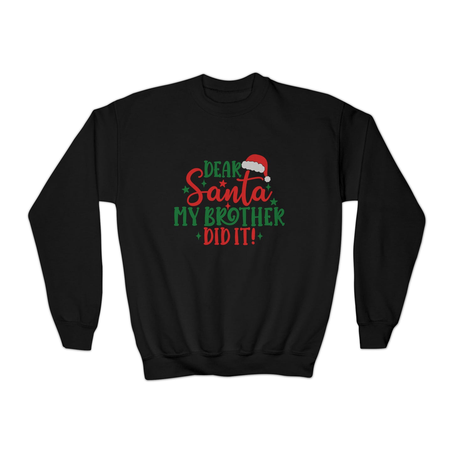 Dear Santa My Brother Did It Youth Sweatshirt