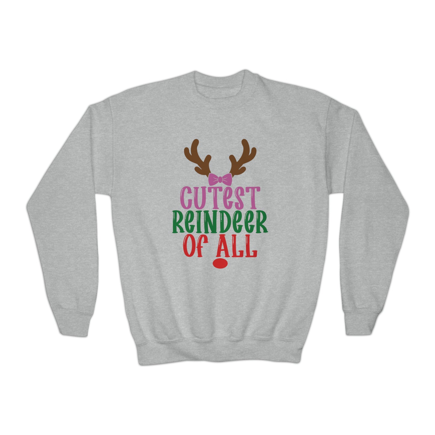 Cutest Reindeer Of All Youth Sweatshirt