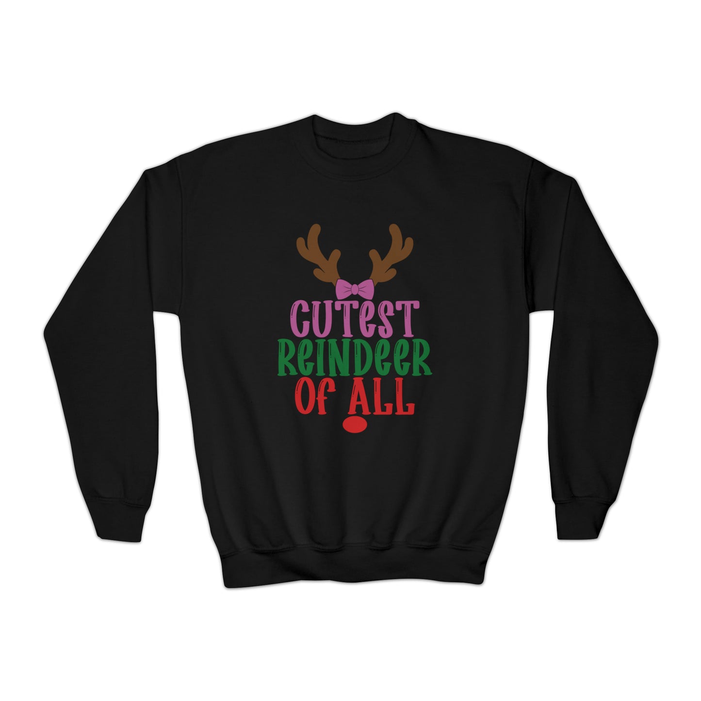 Cutest Reindeer Of All Youth Sweatshirt