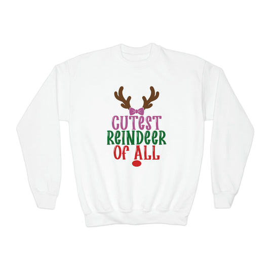 Cutest Reindeer Of All Youth Sweatshirt