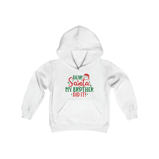 Dear Santa My Brother Did It Youth Hoodie