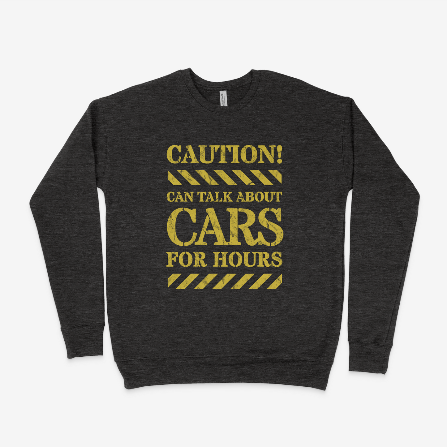 Caution! Can Talk About Cars For Hours Adult Sweatshirt