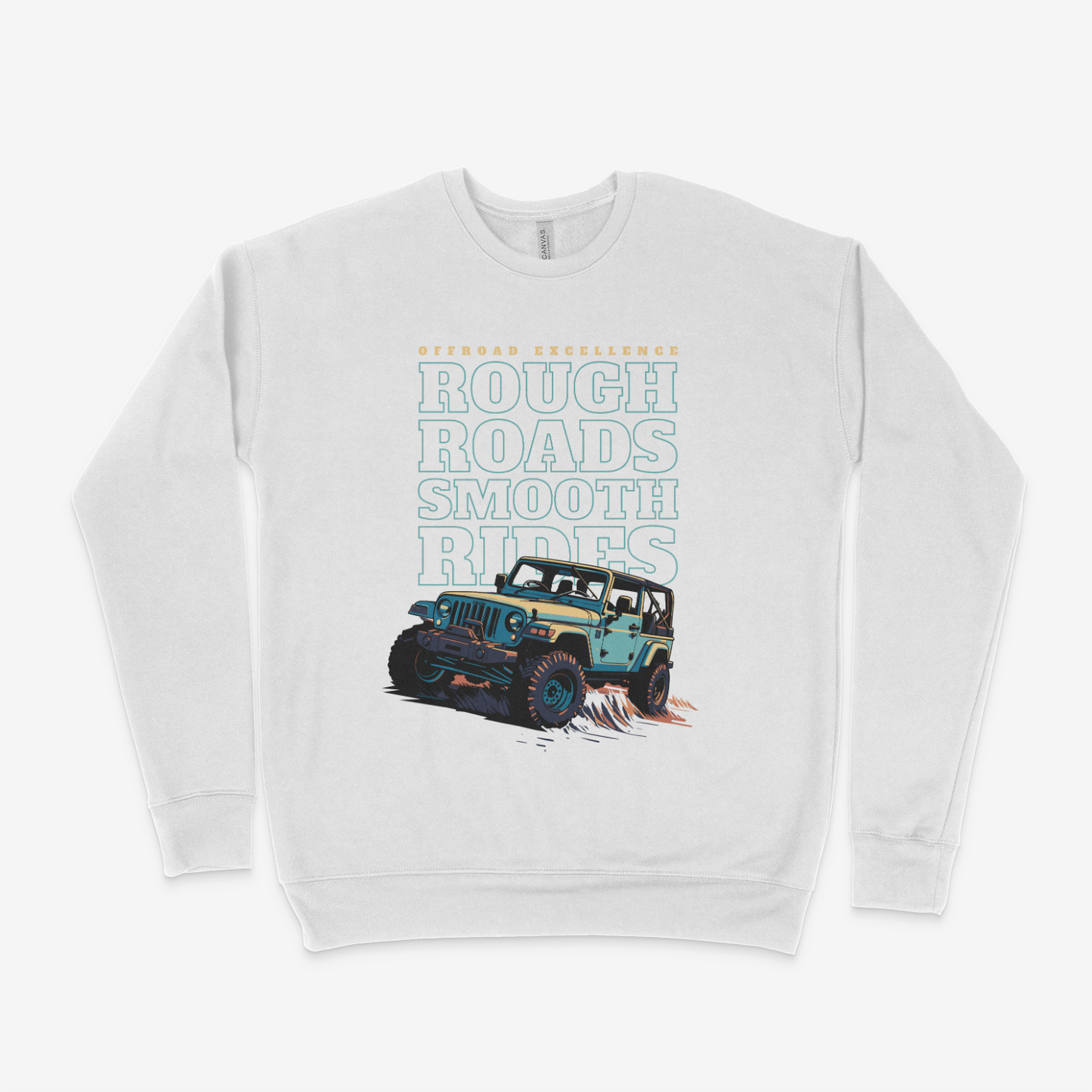 Rough Roads Smooth Rides Adult Sweatshirt