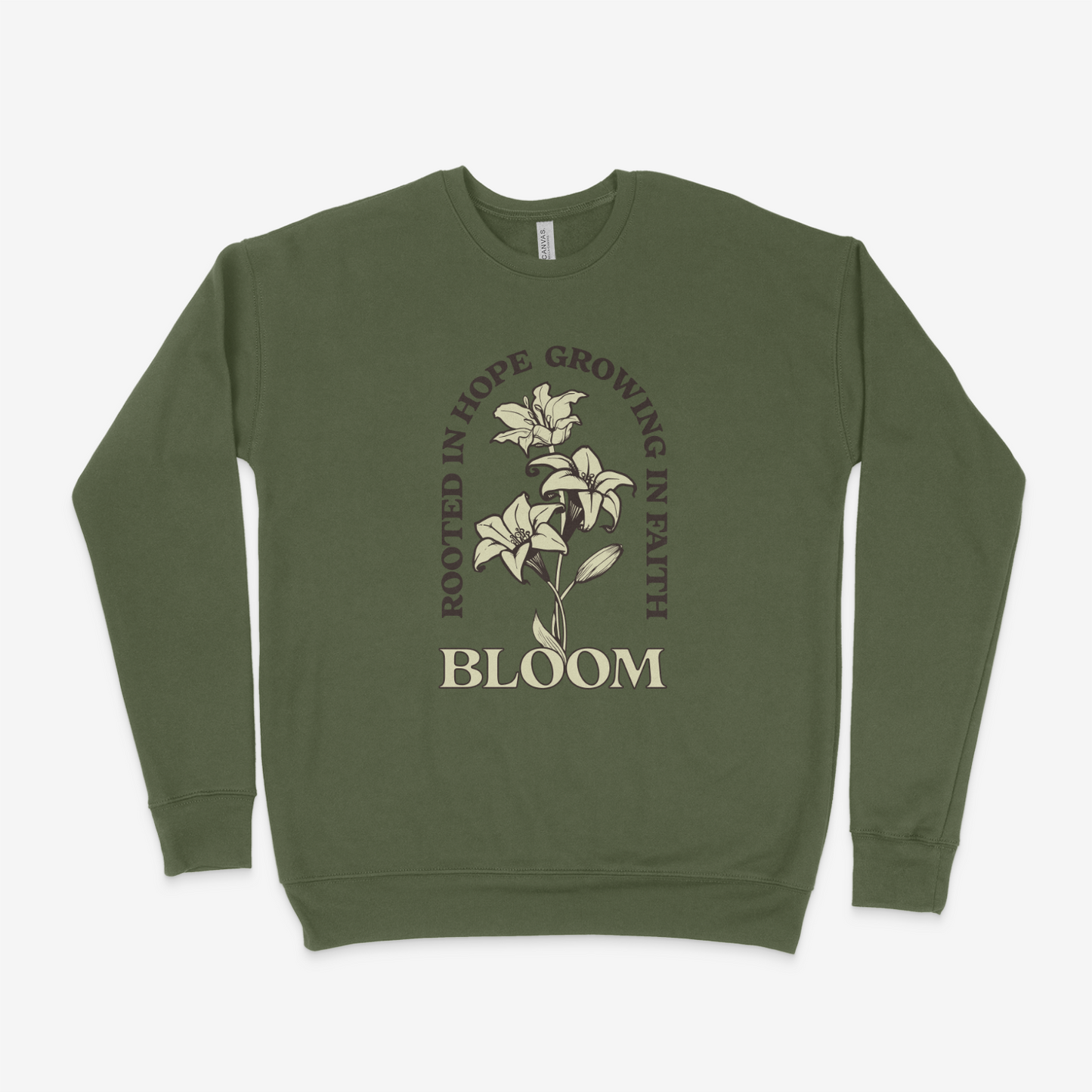 Bloom. Rooted In Hope Growing In Faith Adult Sweatshirt