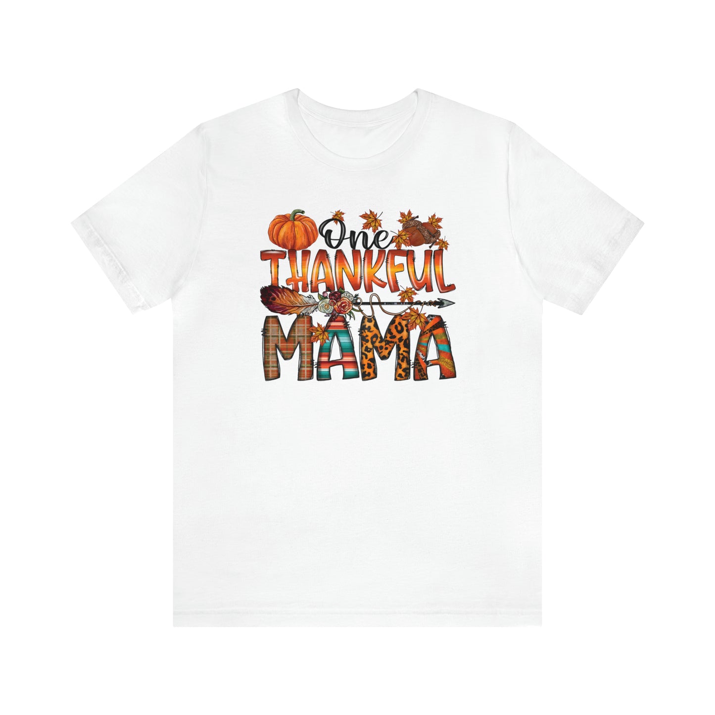 One Thankful Mama Adult T-Shirt