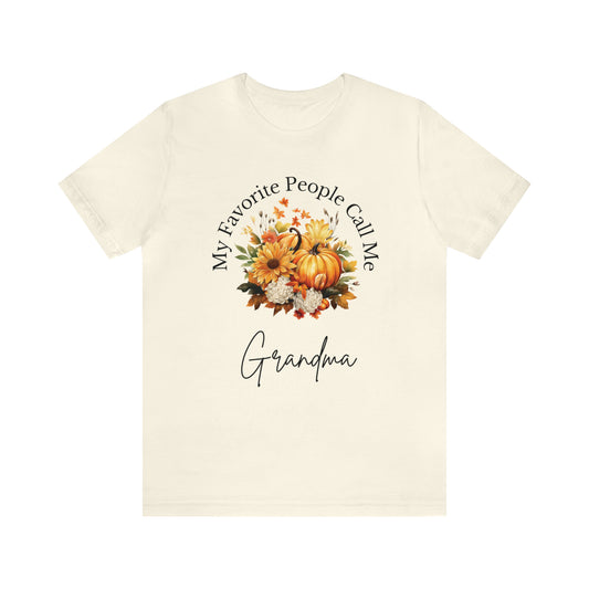 My Favorite People Call Me Grandma Adult T-Shirt