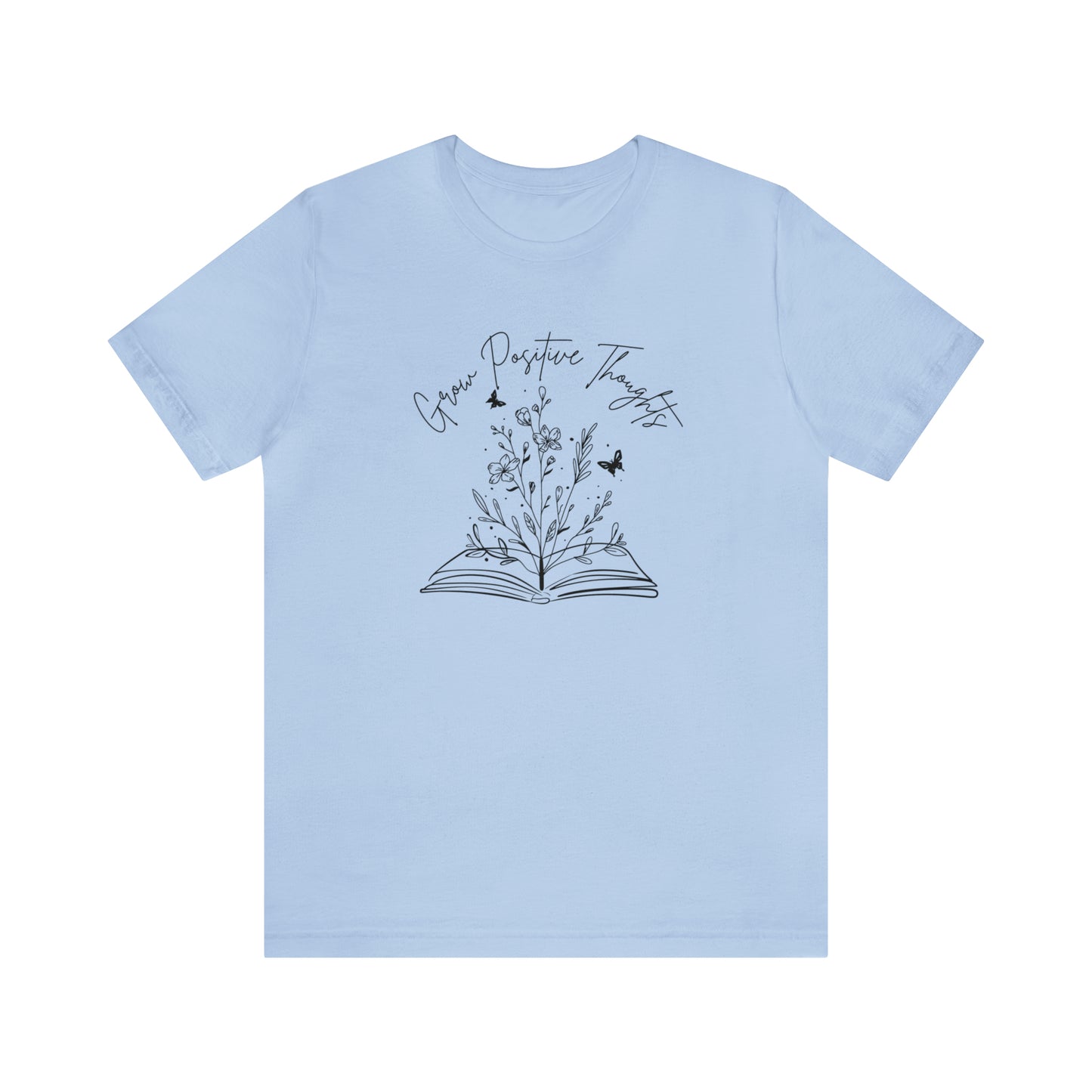 Grow Positive Thoughts Adult T-Shirt