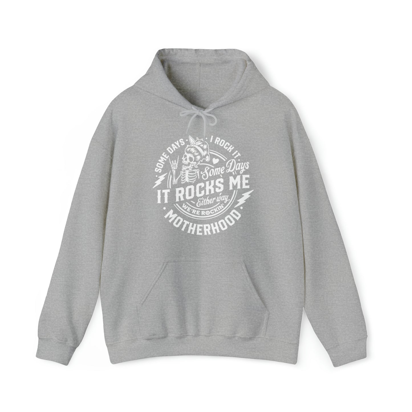 Some Days I Rock It Some Days It Rocks Me Either Way We're Rockin' Motherhood Adult Hoodie