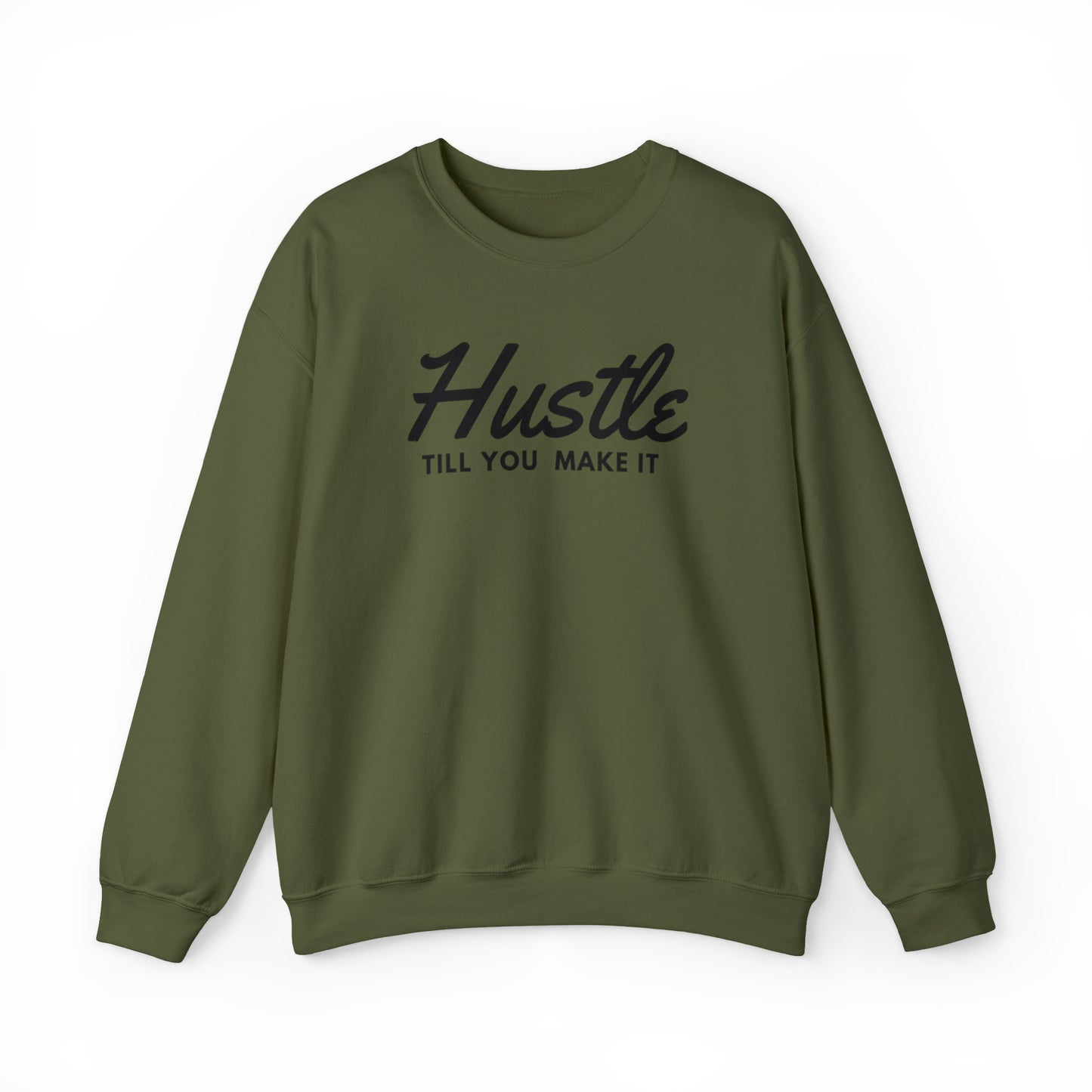 Hustle Till You Make It Adult Sweatshirt