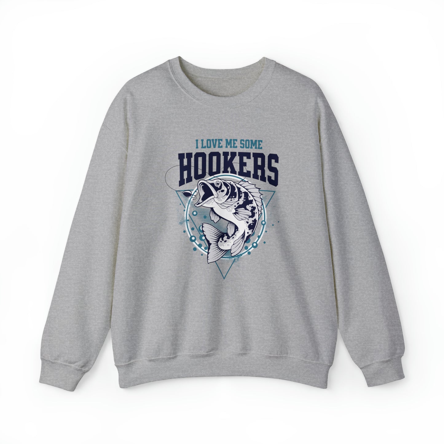 I Love Me Some Hookers Adult Sweatshirt