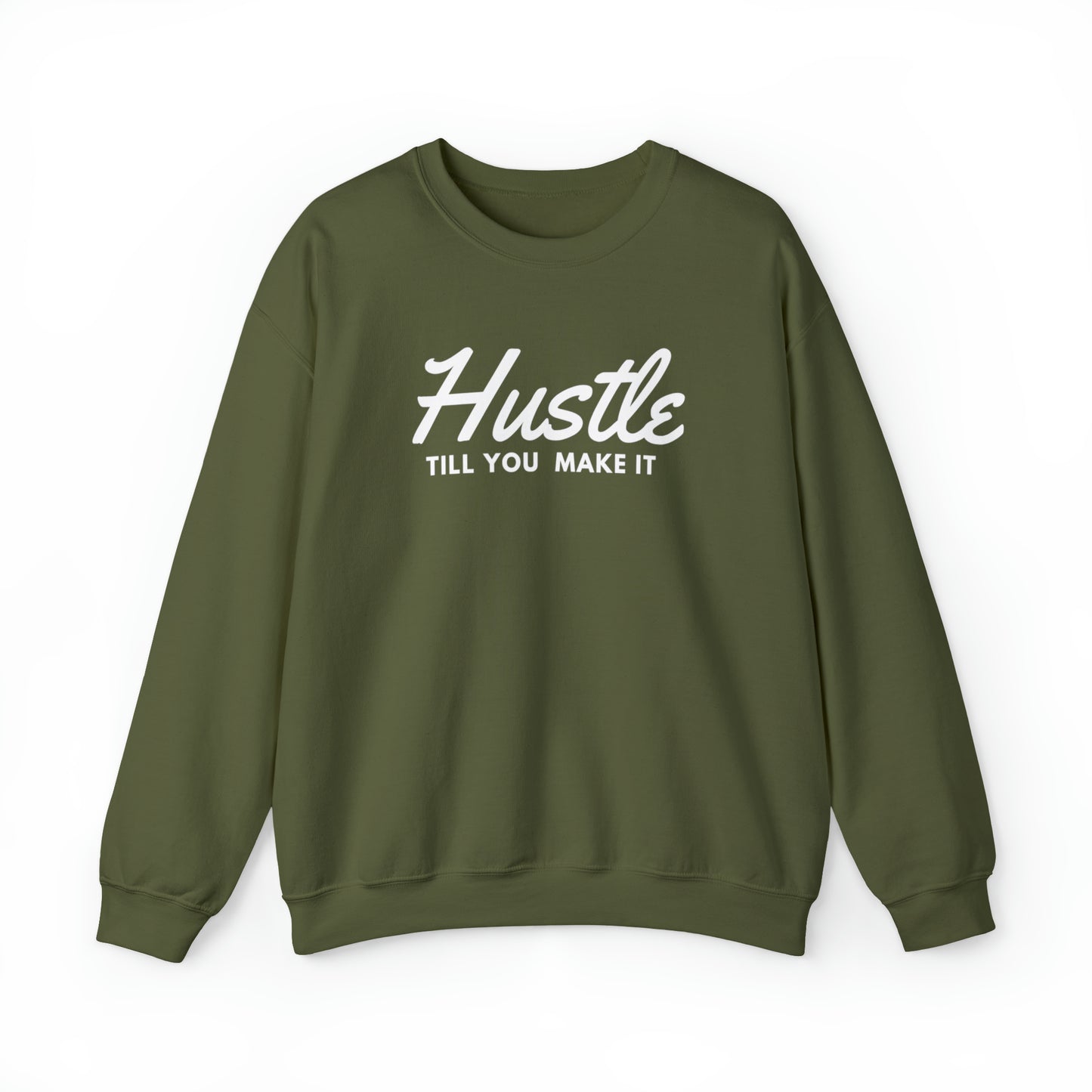 Hustle Till You Make It Adult Sweatshirt