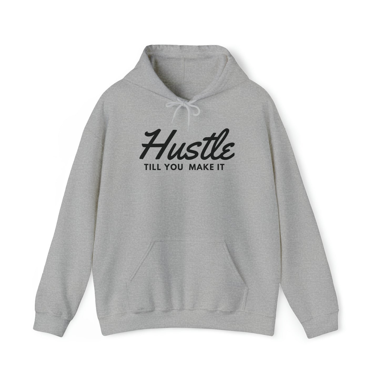 Hustle Till You Make It Adult Hoodie