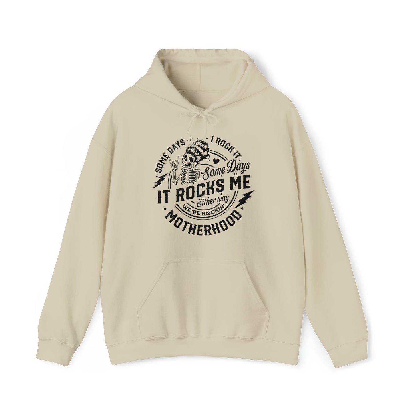 Some Days I Rock It Some Days It Rocks Me Either Way We're Rockin' Motherhood Adult Hoodie