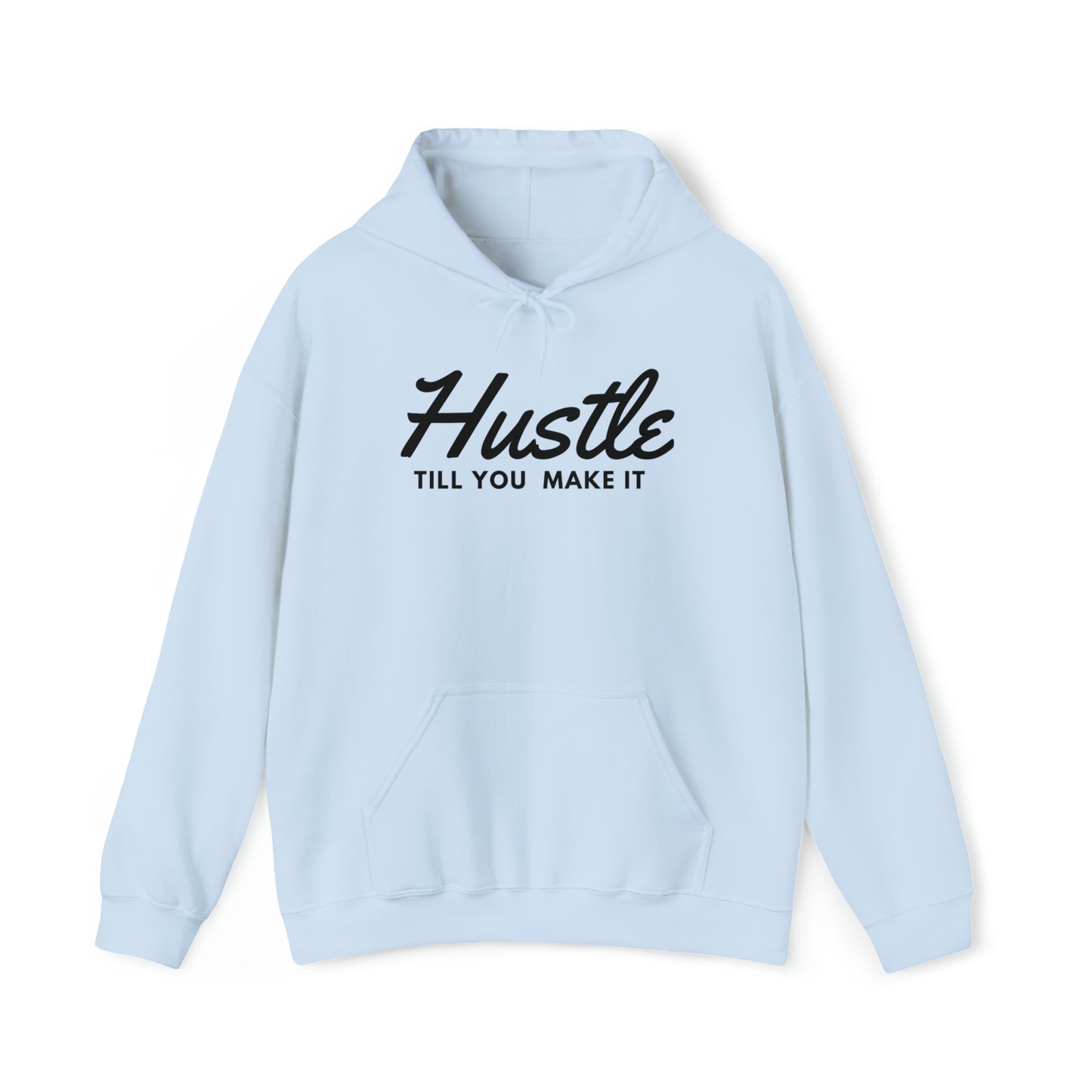 Hustle Till You Make It Adult Hoodie