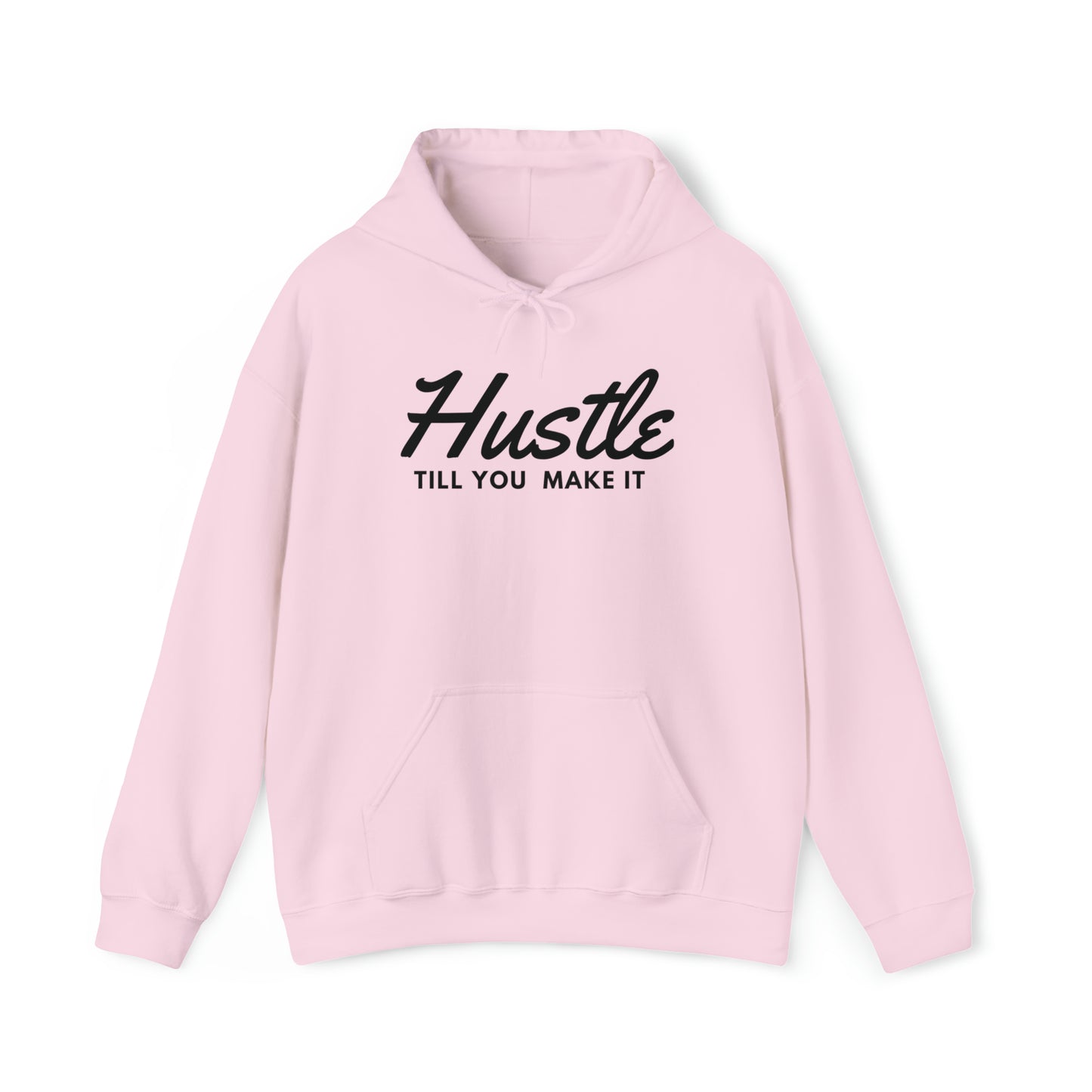 Hustle Till You Make It Adult Hoodie